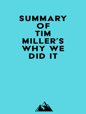 cover image of Summary of Tim Miller's Why We Did It